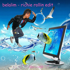 belalim - richie rollin edit ⊹ ₊  ⁺‧₊˚ ♡ ପ(๑•ᴗ•๑)ଓ ♡˚₊‧⁺ ₊ ⊹