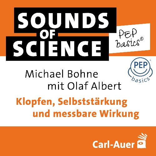 #6 PEP basics® | Michael Bohne & Olaf Albert – Klopfen, Selbststärkung und messbare Wirkung