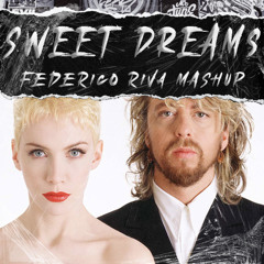 Sweet Dreams - Eurythmics (Federico Riva Mashup) - FREE DOWNLOAD