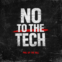 No to the Tech