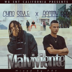 WG ENT PRESENTA : Malviviente Ft. ( Chino Style & Rammy Rap )