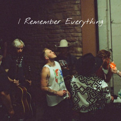 Zach Bryan - I Remember Everything (Unreleased)