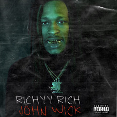 Richyy Rich - John Wick (Prod.Stupid Genius)