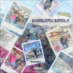 GahDamn Doola Ft.TooShmakked