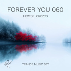 Forever You 060 - Trance Music Set