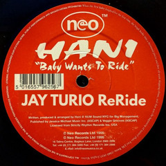Hani - Baby Wants To Ride (Jay Turio ReRide)