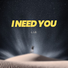 I NEED YOU - {Solitude} - L.I.Ø. SCHRANZ  EDIT
