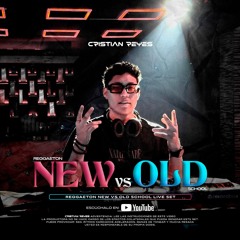 REGGAETON ACTUAL VS OLD SCHOOL - SESSION 2024 | CRISTIAN REYES X LULA