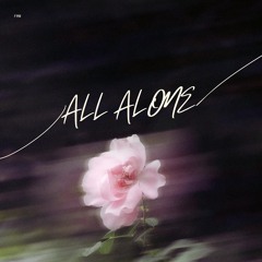 ALL ALONE [Free DL]