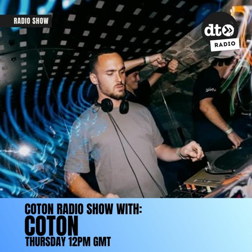 Coton Radio Show #003