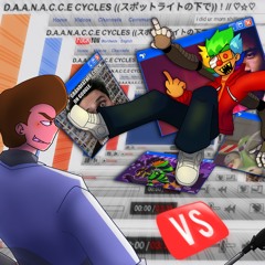 D.A.A.N.A.C.C.E CYCLES ((スポットライトの下で)) ! // ♡☆♡ - Remix Week