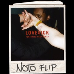 Mura Masa - Love$ick ft. A$AP Rocky (NOTO Flip) [FREE DOWNLOAD]