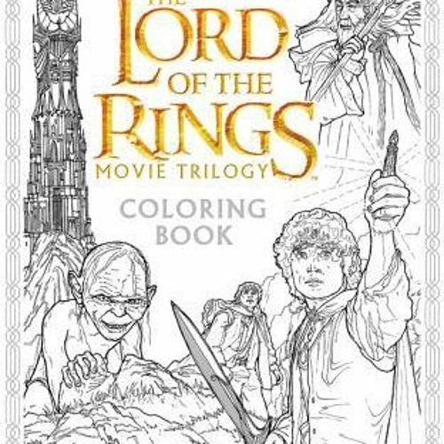 Stream +DOWNLOAD#= The Lord of the Rings Movie Trilogy Coloring Book  (Nicolette Caven) from Ypiric | Listen online for free on SoundCloud