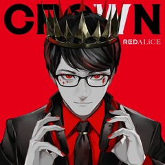 REDALiCE - クリムゾン帝王 (Long ver) [From CROWN]