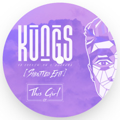 Kungs vs Cookin’ on 3 Burners - This Girl (Shintteo Edit) FILTERED FOR COPYRIGHT *FREE DOWNLOAD*