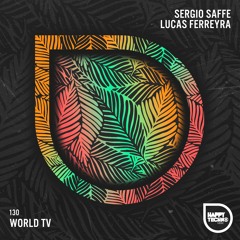 Sergio Saffe, Lucas Ferreyra - World TV