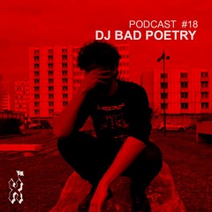 XPAM Podcast #18 : Dj Bad Poetry