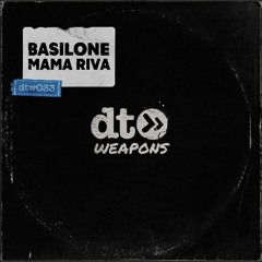 Basilone - Mama Riva [dt weapons]
