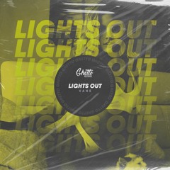 VANE - Lights Out