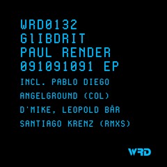 WRD0132 - GLIBDRIT, Paul Render - 091091091 + [RMXS]