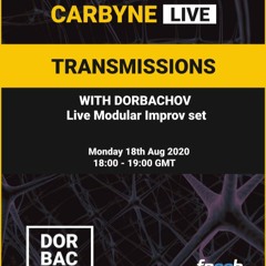 Dorbachov - Carbyne Live Transmissions Fnoob Techno Radio 17 08 2020