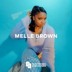 MELLE BROWN / EXCLUSIVE MIX FOR ELECTRONIC SUBCULTURE