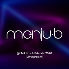 Menju-B Live @ Taktlos & Friends 2020 (Livestream)