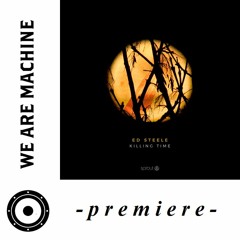 Premiere: Ed Steele - Savour the Moment [Sprout Music]