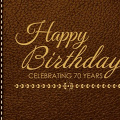 [GET] KINDLE 📘 Happy Birthday Celebrating 70 Years: 70th Birthday Guest Book, Tan Fa