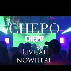 CHEPO-(live)@nowhere