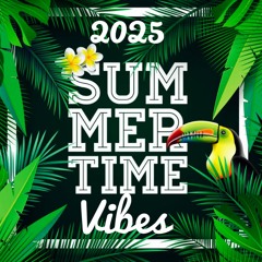 Summer Vibes 2025