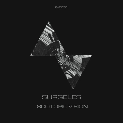 Dj Surgeles | Scotopic Vision [EP] EVOD Digital (EVD036)