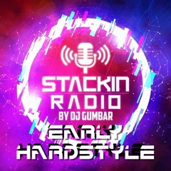Stackin' Radio Show 13/3/24 - Early Hardstyle - Hosted By Gumbar On Defection Radio