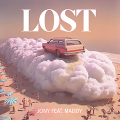 Lost (feat. Maddy)