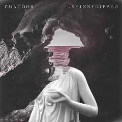 BANKS - Skinnydipped [CHATOOR Cover]