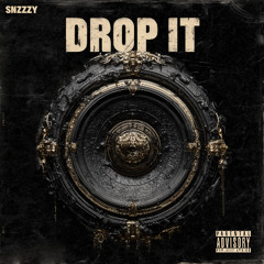 Drop It