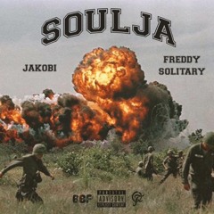 Soulja (JAKOBI x Freddy Solitary)