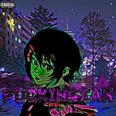 xzanchik69 - fuckingxan(prod.soulrin)