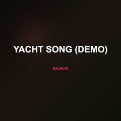 Yacht Song (Demo)