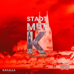 KASALLA - STADT MET K (DJ TALLBOY REMIX)