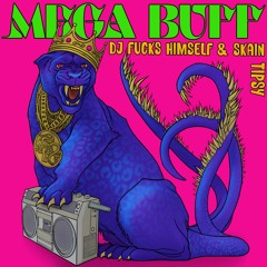 PREMIERE DJ Fucks Himslef & MC Skain - Tipsy (MEGA BUFF VA 01)