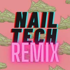 Nail Tech Remix