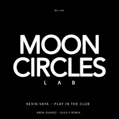 Kevin Vaya - Play In The Club (Aren Suarez Remix)