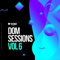 Dom - Sessions 6 - Quarentena Vip Edition