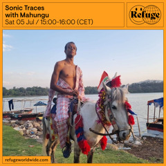 Sonic Traces - Mahungu - 05 Jul 2025