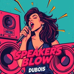 // FREE DOWNLOAD // - SPEAKERS BLOW