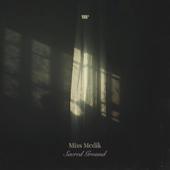 FLOW217: Miss Medik - Sacred Ground