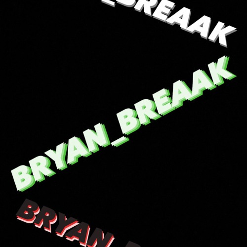 SESION ESPECIAL (BRYAN BREAAK)