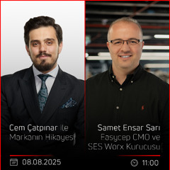 Samet Ensar Sarı – Cem Çatpınar ile Markanın Hikayesi