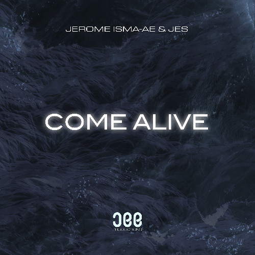 Premiere: Jerome Isma-Ae, JES - Come Alive [JEE Productions]